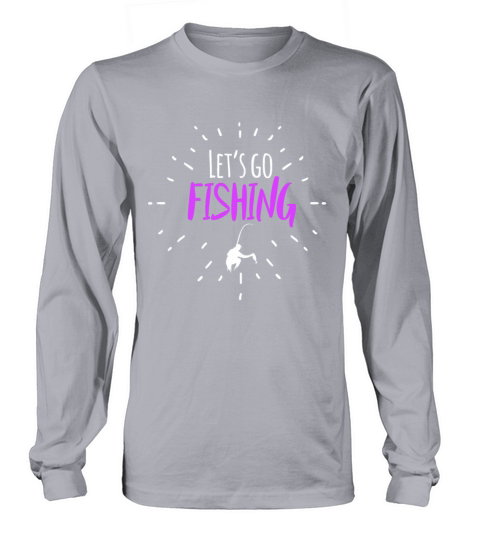 Lets go fishing Women's Long Sleeve