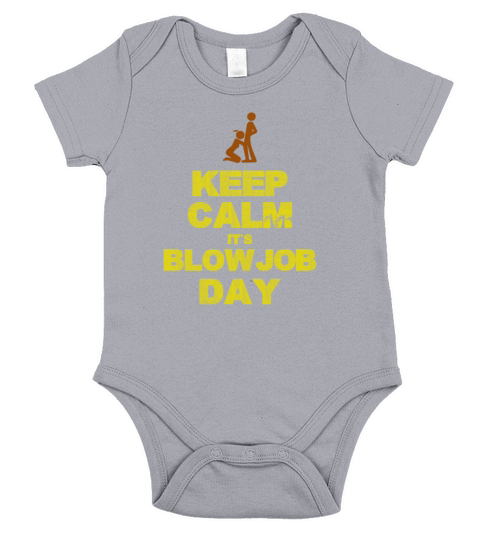 Keep Calm Blow Job Day Short Sleeve Baby One-Piece