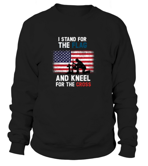 I Stand for the Flag I Kneel for the Cross Women's Sweatshirt