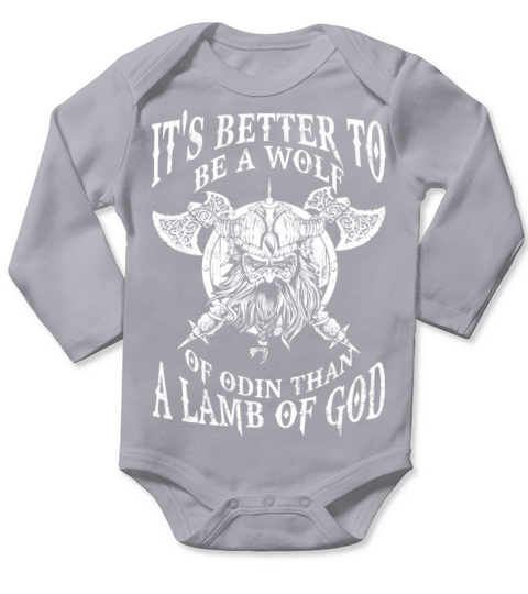 Be a wolf of Odin - Better than a lamb of God Long Sleeve Baby One-Piece