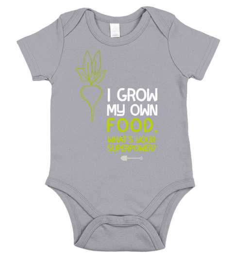 I grow my own food What is your superpower Short Sleeve Baby One-Piece