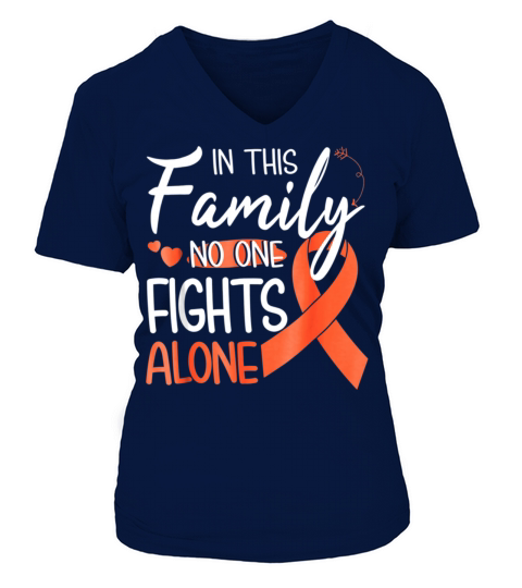 In this family no one fights alone Kidney Cancer Women's V-Neck T-shirt