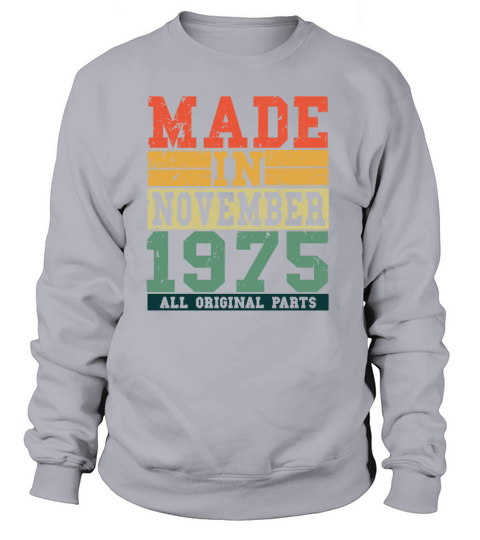 1975 Birthday November Vintage Saying Women's Sweatshirt