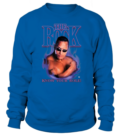 The Rock Know Your Role WWE shirt Sweatshirt Unisex
