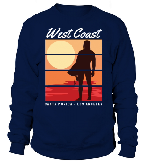 West Coast Santa Monica Los Angeles for surfing Women's Sweatshirt