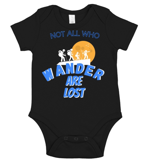 not all who wander are lost for camping and hiking Short Sleeve Baby One-Piece