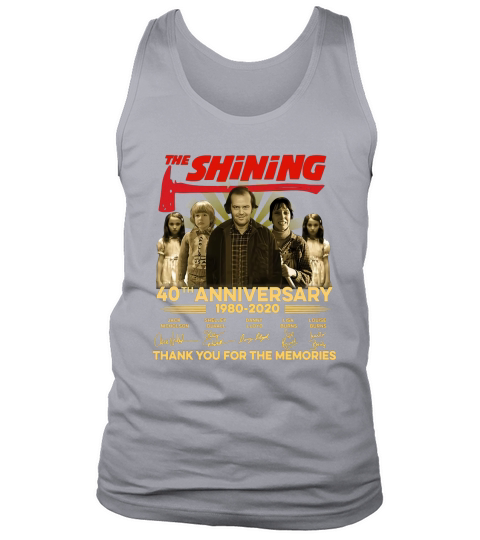 The Shining 40th 1980 2020 anniversary thank you for the memories signatures Tank Top Unisex
