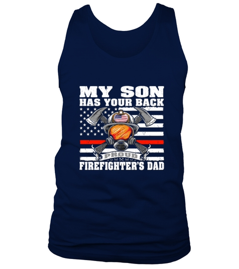 My Son Has Your Back Proud FirefighterS Dad Fathe Men's Tank Top