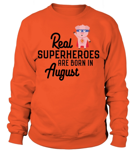 Superheroes-are-born-in-August Sk7qe Women's Sweatshirt