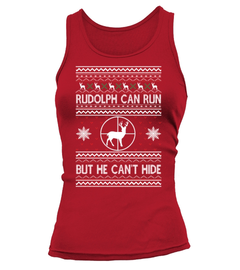 Rudolph can run but he cant hide Women's Tank Top