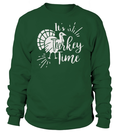 It is Turkey Time Women's Sweatshirt