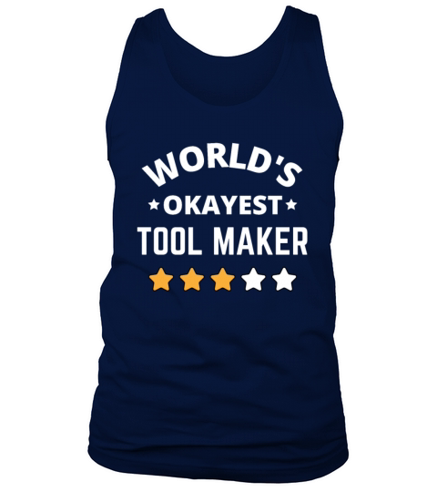 Worlds Okayest Tool Maker Gift Men's Tank Top