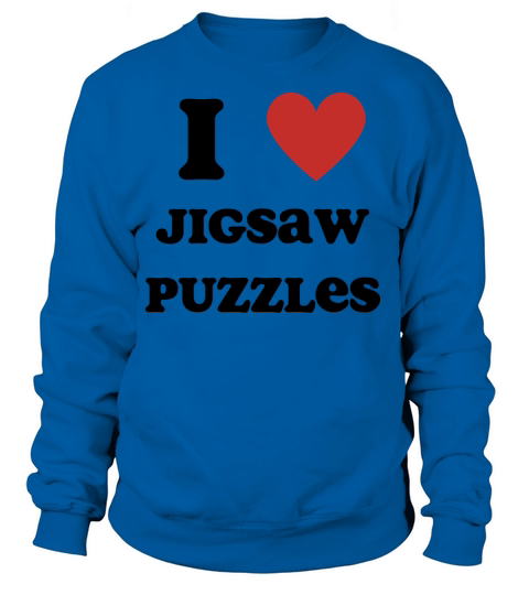 I Love Jigsaw Puzzles Women's Sweatshirt