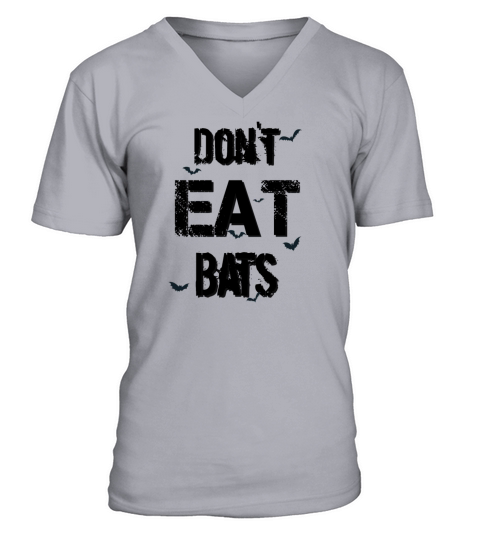 dont eat bats Funny Sarcastic Saying Pandemic Gift Men's V-Neck T-shirt