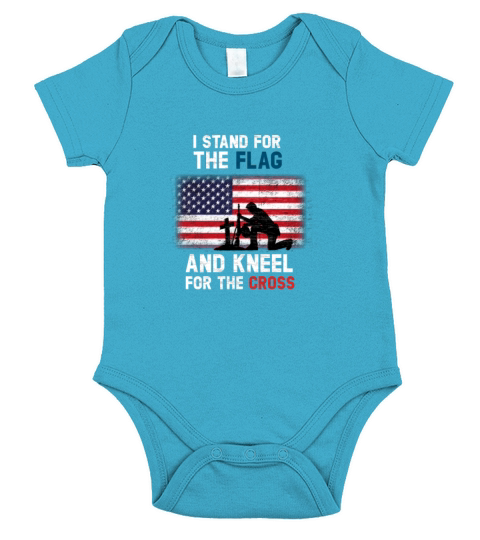 I Stand for the Flag I Kneel for the Cross Short Sleeve Baby One-Piece
