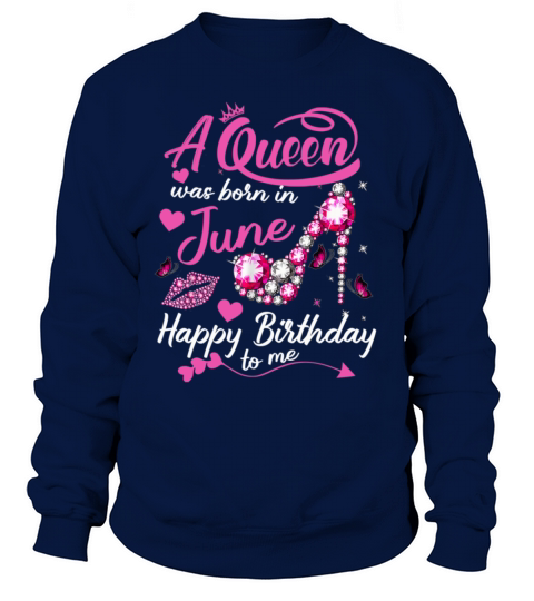 A queen was born in june Women's Sweatshirt