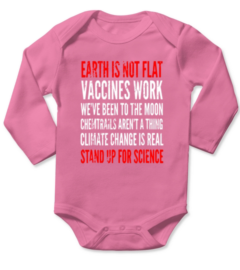 Mens Earth Is Not Flat Stand Up For Science Funny Long Sleeve Baby One-Piece