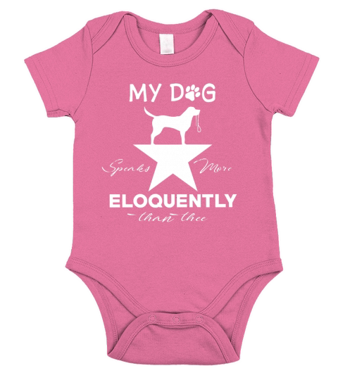 My Hamilton Musical Dog Speaks More Eloquently Than Thee Short Sleeve Baby One-Piece