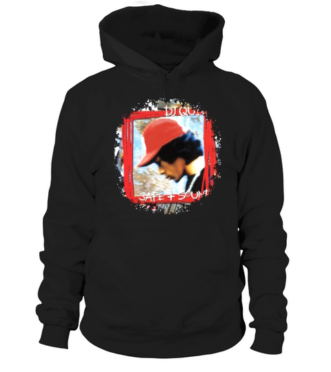 DJ Quik Safe and Sound Hoodie Unisex