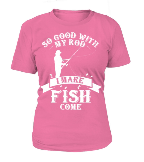 I Make Fish Come Women's T-Shirt