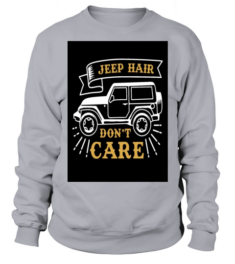 Jeep Hair dont care Cars Women's Sweatshirt