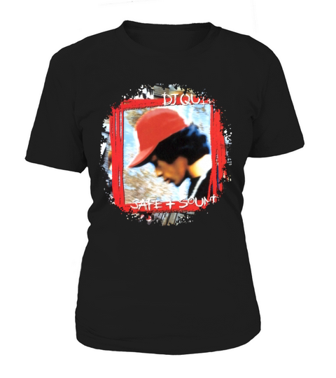 DJ Quik Safe and Sound Women's T-Shirt