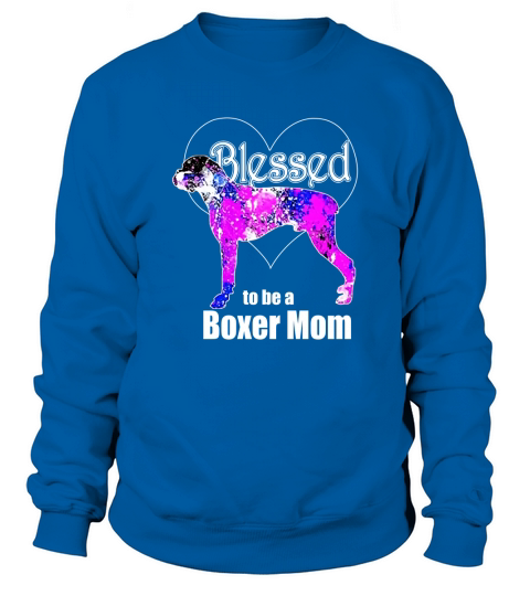 Boxer Dog Mom TShirt Sweatshirt Unisex