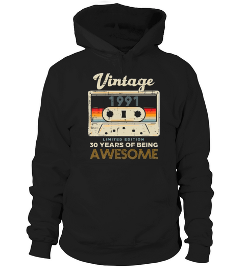Vintage 1991 Cassette Tape 30 Awesome 30th Birthday Gift Hoodie Unisex