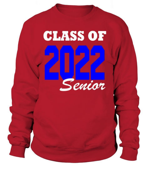 Slass of 2022 senior blue and white Women's Sweatshirt