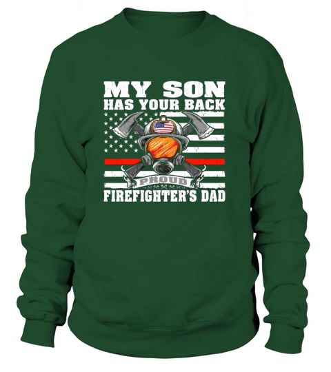 My Son Has Your Back Proud FirefighterS Dad Fathe Women's Sweatshirt