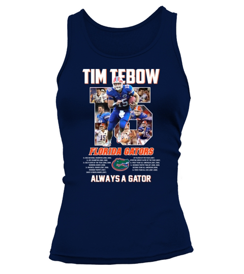 15 Tim Tebow Florida Gators always a gator signature shirt Tank top Woman