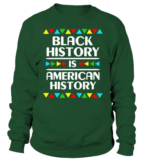 Black History Is American History Black Pride Women's Sweatshirt