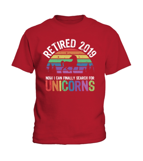 Funny Humor Retired 2019 Retirement Unicorn Mens Kids T-Shirt
