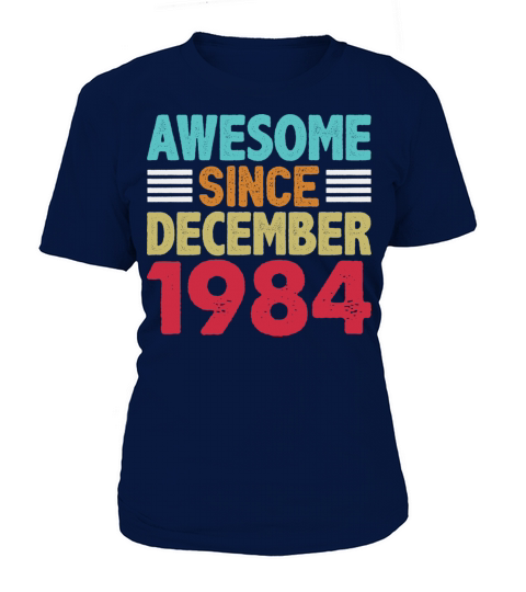 Awesome Since December 1984 T-Shirt Women's T-Shirt