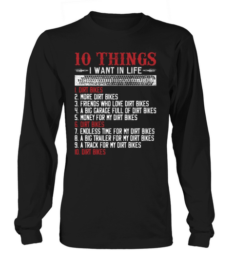 Ten Things I Want In My Life Dirt Bikes More Dirt Women's Long Sleeve