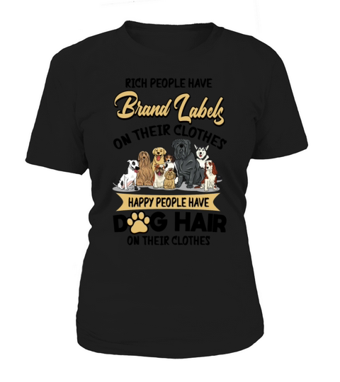 Have Brand Labels Happy People Have Dog Hair Women's T-Shirt