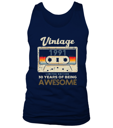 Vintage 1991 Cassette Tape 30 Awesome 30th Birthday Gift Tank Top Unisex