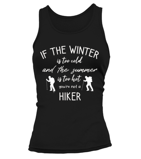 funny hiking lover gift idea for friends or family Women's Tank Top