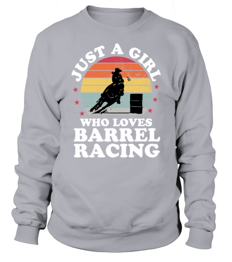 Just Girl Loves Barrel Racing Barrel Racer Girl Wo Men's Sweatshirt