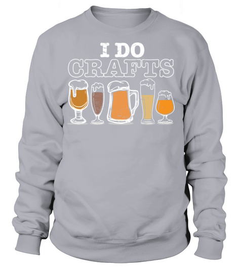 Beer Brewing I Craft Brewery I Beers Lover I Do Women's Sweatshirt