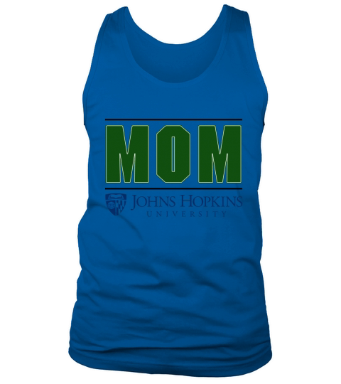 Johns Hopkins University Proud Mom Parents Day 2020 Tank Top Unisex