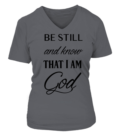 Be still and know that I am God Psalm Women's V-Neck T-shirt