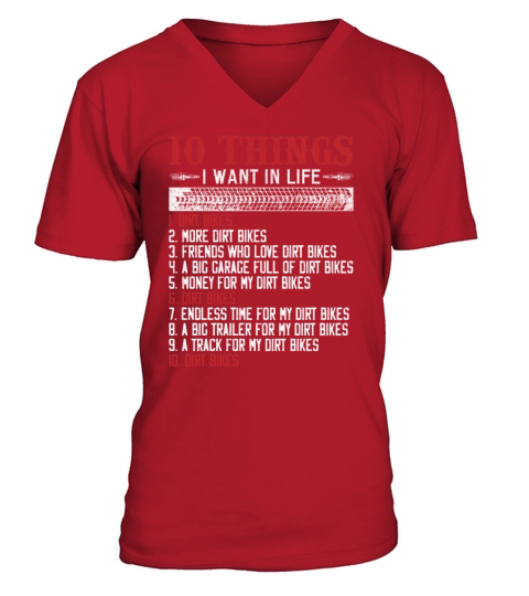 Ten Things I Want In My Life Dirt Bikes More Dirt Men's V-Neck T-shirt