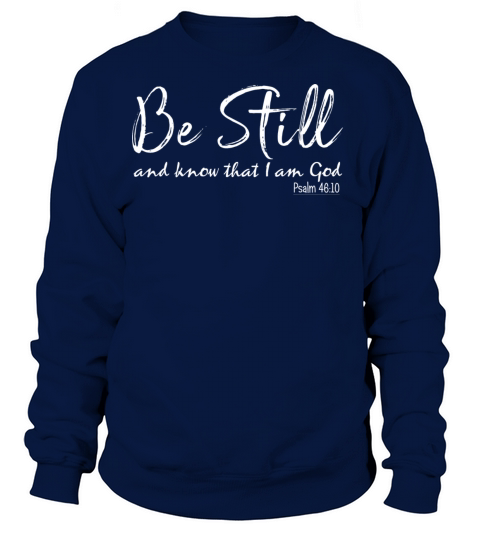 BE STILL AND KNOW Women's Sweatshirt
