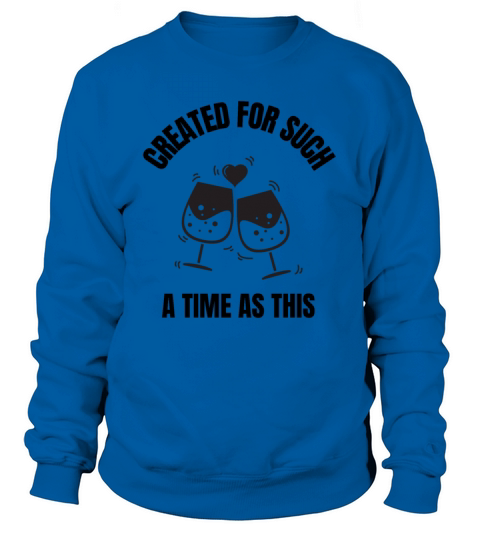 Created for such a time as this Wine Women's Sweatshirt