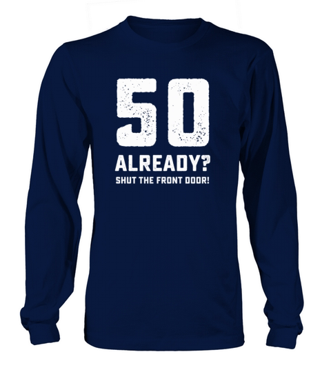 Funny 50th birthday tshirt Women's Long Sleeve