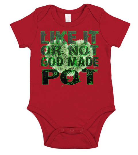 Like it or not god made pot HD Design Short Sleeve Baby One-Piece