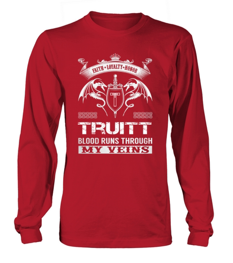 TRUITT Blood Runs Through My Veins Name Shirts Long sleeved Unisex