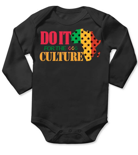 Do It For The Culture Black History Month Long Sleeve Baby One-Piece
