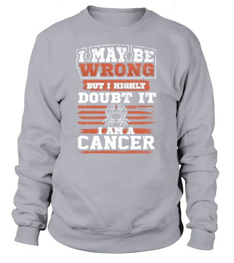 Horoscope Gift I May Be Wrong But Doubt It I Am a Women's Sweatshirt